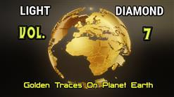 LIGHT DIAMOND - Vol. 7 - Golden Traces On Planet Earth (2019)